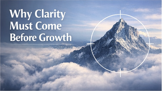 02 - Strategic Clarity Framework – Why Clarity Must Come Before Growth